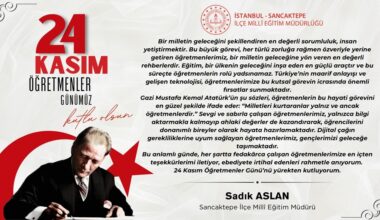 Sadık Aslan’dan 24 Kasım Öğretmenler Günü Mesajı