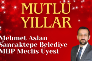 MEHMET ASLAN’IN YENİ YIL MESAJI